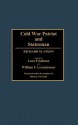 Cold War Patriot and Statesman: Richard M. Nixon - Leon Friedman