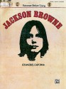 Jackson Browne: Saturate Before Using - Jackson Browne