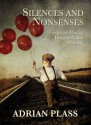 Silences and Nonsenses: Collected Poetry Doggeral and Whimsy - Adrian Plass