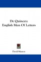 de Quincey: English Men of Letters - David Masson