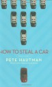 How to Steal a Car - Pete Hautman