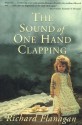 The Sound of One Hand Clapping - Richard Flanagan