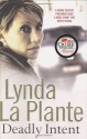 Deadly Intent - Lynda La Plante