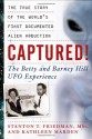 Captured! The Betty and Barney Hill UFO Experience - Stanton T. Friedman, Kathleen Marden