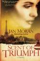 Scent of Triumph - Jan Moran