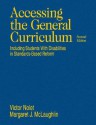 Accessing the General Curriculum: Including Students with Disabilities in Standards-Based Reform - Margaret J. McLaughlin, Victor Nolet