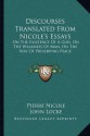 Discourses Translated From Nicole's Essays: On The Existence Of A God, On The Weakness Of Man, On The Way Of Preserving Peace - Pierre Nicole, John Locke