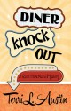 Diner Knock Out - Terri L. Austin