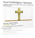 Great World Religions: Christianity (Great Courses) - Luke Timothy Johnson