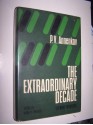 The Extraordinary Decade - Pavel Vasilyevich Annenkov, Arthur P. Mendel, Irwin R. Titunik