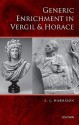 Generic Enrichment in Vergil and Horace - Stephen J. Harrison