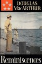 Reminiscences - Douglas MacArthur, Sam Sloan