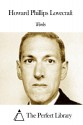 Works of Howard Phillips Lovecraft - Howard Phillips Lovecraft