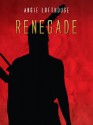 Renegade - Angie Lofthouse