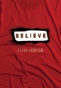 Believe (Fiction - Young Adult) - Sarah Aronson