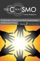 The Cosmo Way: A W(H)olistic Guide for the Total Transformation of Melanated People: Vol. 2: The Ascension - Cosmo Setepenra, Jeff Delerme