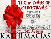 Kathi Macias The 12 Days of Christmas - Volume 1 - Rules of Engagement - Kathi Macias