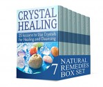 Natural Remedies Box Set: Beginners Guide on How to Improve Your Health Using Natural Remedies (natural remedies, natural healing remedies, crystal healing,) - Jake Watson, Sheri Nash, Timmy Patel, Sun Price, Frances Adkins, Wanda Buchanan