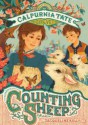 Counting Sheep: Calpurnia Tate, Girl Vet - Jacqueline Kelly, Teagan White, Jennifer L. Meyer