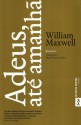 Adeus, Até Amanhã - William Maxwell