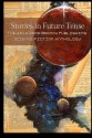 Stories in Future Tense: The 2015 Word Branch Publishing Science Fiction Anthology (The Word Branch Publishing Annual Science Fiction Anthology) (Volume 2) - Word Branch Publishing, Stacy Bender, Brian Goulet, Jeri Maynard, Catherine Rayburn-Trobaugh, Wendy Vogel, E.E. Williams