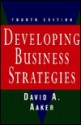 Developing Business Strategies - David A. Aaker