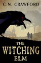 The Witching Elm - C.N. Crawford