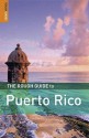 The Rough Guide to Puerto Rico - Stephen Keeling, Rough Guides