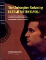 The Christopher Parkening Guitar Method - Volume 1: The Art and Technique of the Classical Guitar Book/CD Pack - Jack Marshall, Christopher Parkening