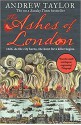 The Ashes of London - Andrew Taylor