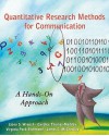 Quantitative Research Methods for Communication: A Hands-On Approach - Jason S. Wrench, Virginia P. Richmond