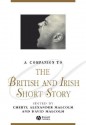 A Companion to the British and Irish Short Story - Cheryl Alexander Malcolm