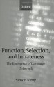 Function, Selection, and Innateness: The Emergence of Language Universals (Oxford linguistics) - Simon Kirby