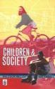 Children and Society - Malcolm Hill, Kay Tisdall, E. Kay M. Tisdall