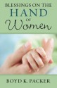 Blessings on the Hand of Women - Boyd K. Packer