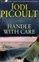 Handle With Care - Jodi Picoult