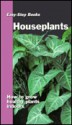 Houseplants: How to Grow Healthy Plants Indoors - Sterling, Elizabeth von Radics, Tony Davis, Laura Lamar