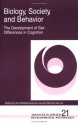 Biology, Society, and Behavior: The Development of Sex Differences in Cognition (Advances in Applied Developmental Psychology (1993), V. 21.) - Richard De Lisi