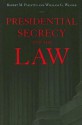 Presidential Secrecy and the Law - Robert M. Pallitto, William G. Weaver