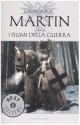 I fiumi della guerra - George R.R. Martin, Sergio Altieri