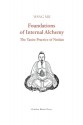 Foundations of Internal Alchemy: The Taoist Practice of Neidan - Wang Mu, Fabrizio Pregadio