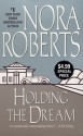 Holding the Dream - Nora Roberts