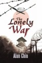 The Lonely War - Alan Chin