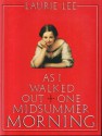 As I Walked Out One Midsummer Morning - Laurie Lee