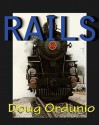 Rails - Doug Ordunio