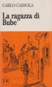 La Ragazza Di Bube (Easy Reader) - Carlo Cassola