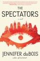 The Spectators - Jennifer duBois