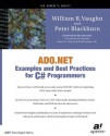 ADO.NET Examples and Best Practices for C# Programmers - William R. Vaughn, Peter Blackburn