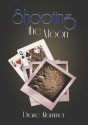 Shooting the Moon - Diane Klammer