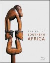 The Art of Southern Africa - Sandra Klopper, Anitra Nettleton, Terence Pethica